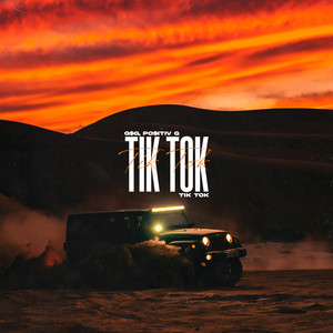 Tik Tok by G$G, PO$ITIV G