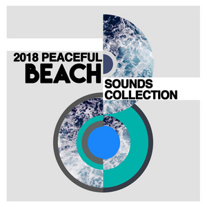 2018Peaceful Beach Sounds Collection album