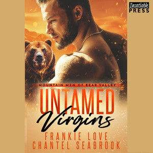 Untamed Virgins - Mountain Men of Bear Valley, Book 1 (Unabridged)