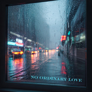 NO ORDINARY LOVE by DIÖNYSUS
