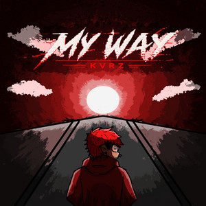 MY WAY by Kuru$$$