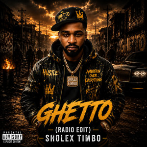 Ghetto - Radio Edit by Sholex Timbo