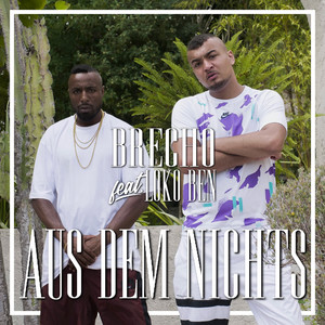 Aus dem Nichts (feat. Loko Ben) by Brecho, LOKO BEN