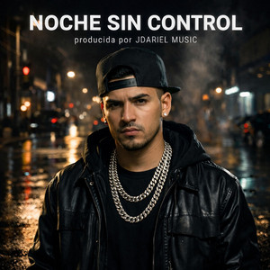 Noche Sin Control by JDariel Music