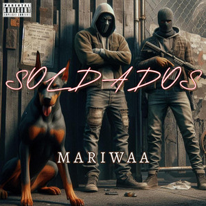 SOLDADOS by MARIWAA
