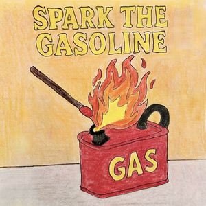 Spark The Gasoline by Gianni Ferraro