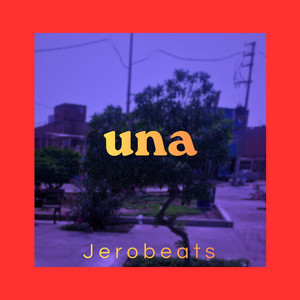 una by JEROBEATS
