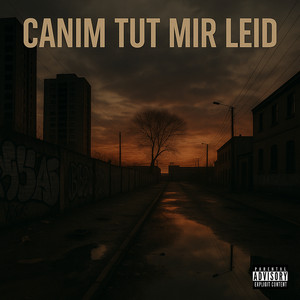 Canim Tut Mir Leid