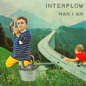 Man I Am by Interflow