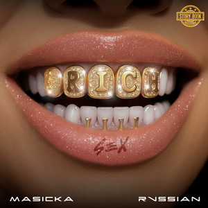 Rich Sex by Masicka, Rvssian