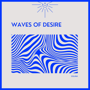 Waves of Desire by Soluna