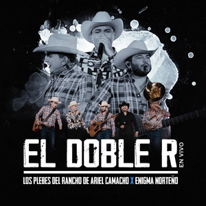 Los Plebes del Rancho de Ariel Camacho & Enigma Norteño - El Doble R (En Vivo)