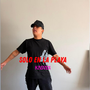 SOLO EN LA PLAYA by KASVEN