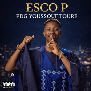 Esco P - PDG Youssouf Toure