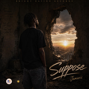 Suppose by Jamarii