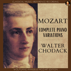 Mozart: Complete Piano Variations (Wolfgang Amadeus Mozart Edition