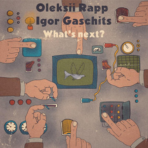 Igor Gaschits — What's Next?
