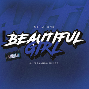Dj Fernando Mends - Mega Funk Beautiful Girl