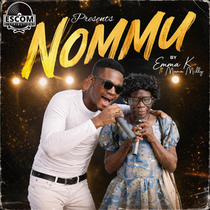 Emma-K Gh - Nommu (feat. Mama Milly)