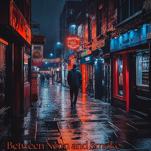 Between Neon and Smoke by Real Deep
