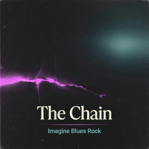 The Chain by Imagine Blues Rock
