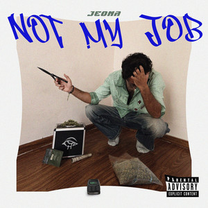 Not My Job by Jeona