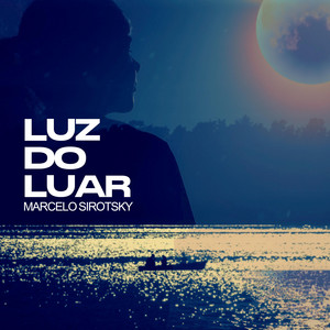 Luz do Luar by Marcelo Sirotsky