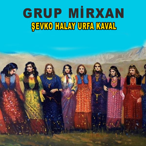 Grup Mirxan - Şevko Halay Urfa Halay