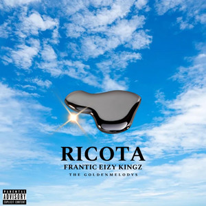 FRANTIC - Ricota (feat. Eizy Kingz)