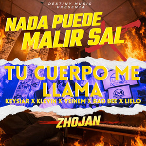 Tu cuerpo me llama by Zhojan, Keysiar, Klevin, Yeinem, BadBee, Lielo