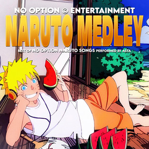 NARUTO MEDLEY by Asta