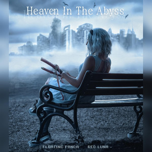 Heaven In The Abyss by Floating Panda, Red Luna