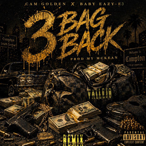 Bag back - Remix by Cam Golden, Baby Eazy-E3