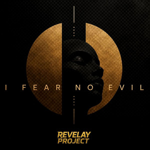 I fear no evil by Revelay Project