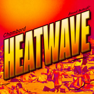 Heatwave by Chambord