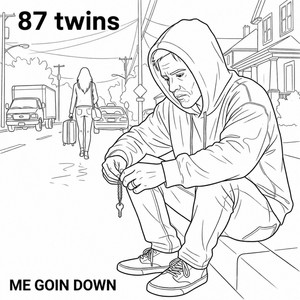 Me Goin Down by 87 twins
