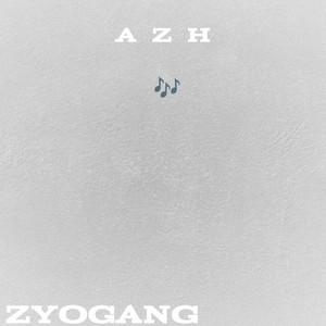 azh by ZYOGANG