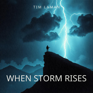 When Storm Rises by Tim Laman