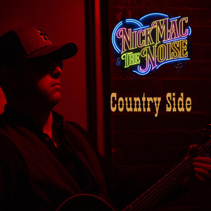 Country Side by Nick Mac & The Noise