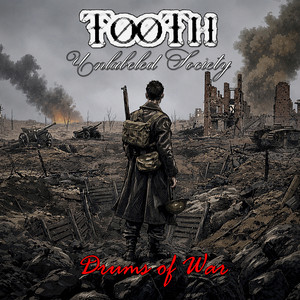 Drums of War by TOOTH UNLABELED SOCIETY