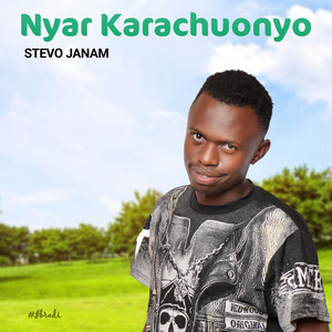 Stevo Janam - Nyar Karachuonyo