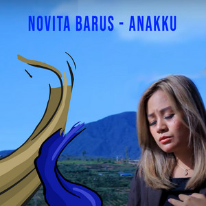 Novita Barus - Anakku