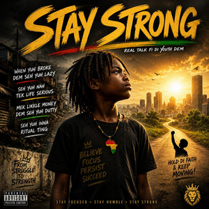 Stay Strong by Little Yute