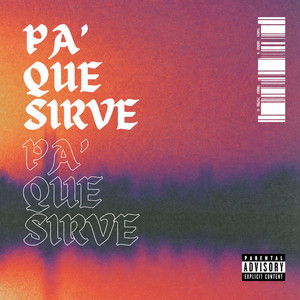 PA’ QUE SIRVE by Caverg, Warma, Luis Branco