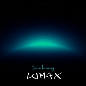 Gone in the morning by LumaX