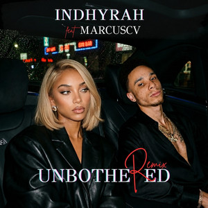 Unbothered - Sped Up by Indhyrah, marcusCV