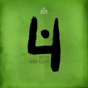 Various Artists — Club Session Pres. 4 for the Afro Floor, Vol. 11 (2026)