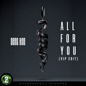 All For You - VIP Edit by Sens Age