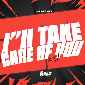 I´´ii Take Care Of You x RJ by DJ PTS 017