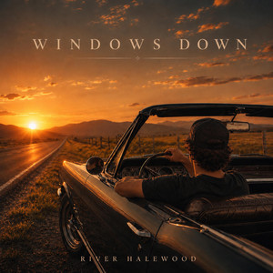 Windows Down by River Halewood